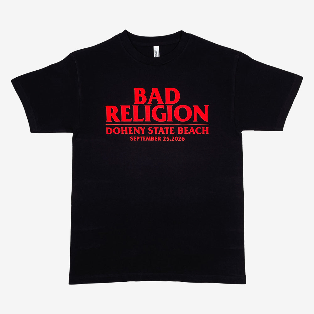 Front of a black tee against a white background with red text reading "Bad Religion, Doheny State Beach, September 25,2026"