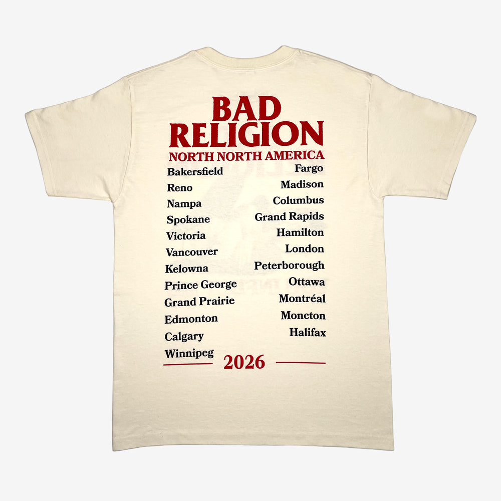 Back of a cream colored tee against a white background with Red text reading "Bad Religion North North America" followed by a list of the 2026 tour cities in black text. Below the city list in red text is "2026"