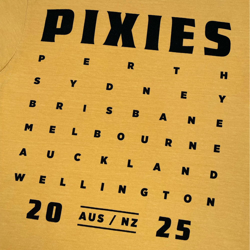 Close up of the back of a yellow t-shirt with black text reading "Pixies" followed by 2025 AUS and NZ tour dates, followed by black text reading "2025 AUS/NZ"